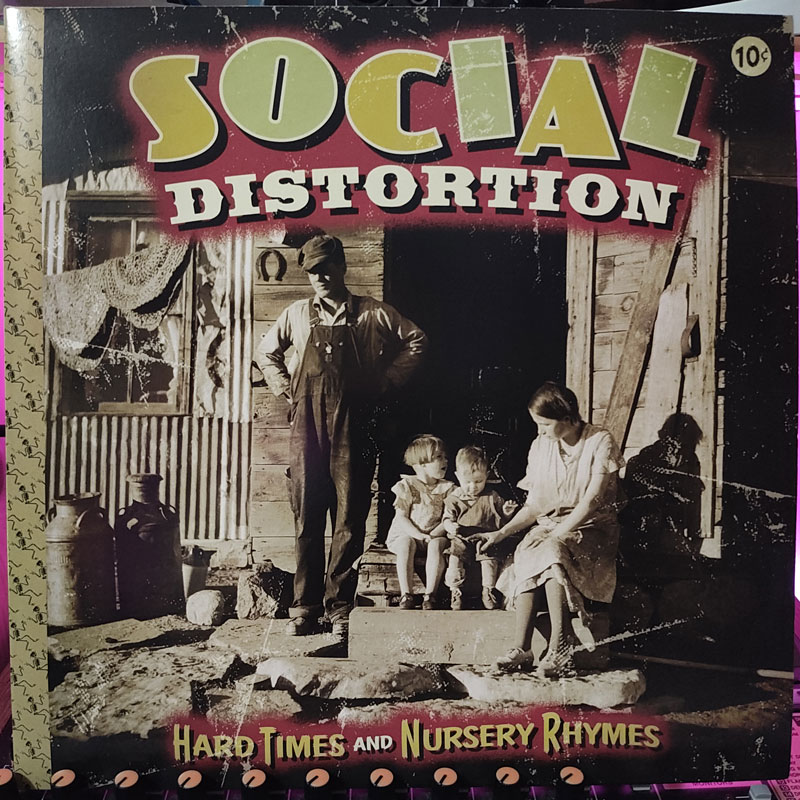 Social Distortion – Hard Times And Nursery Rhymes