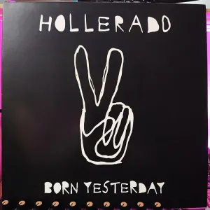 Hollerado – Born Yesterday