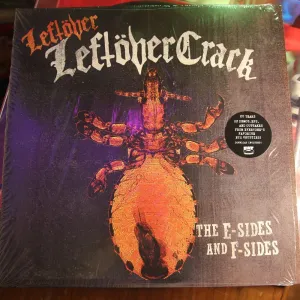 Leftover Leftöver Crack: The E-Sides and F-Sides