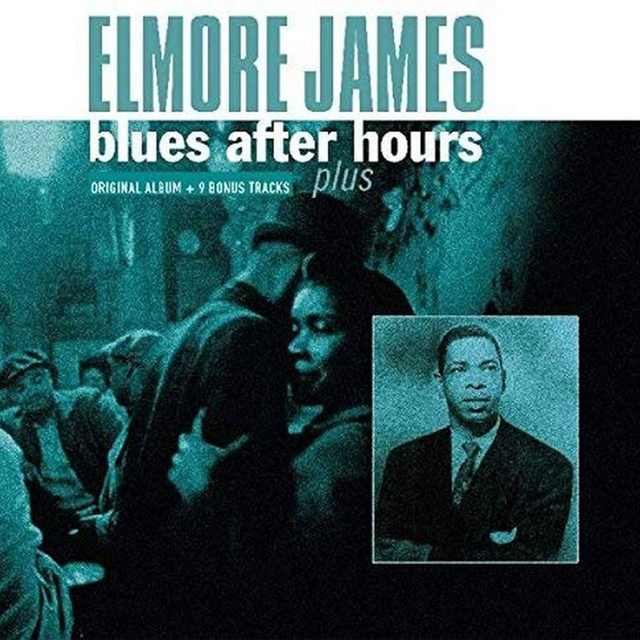 Elmore James - Blues After Hours Plus