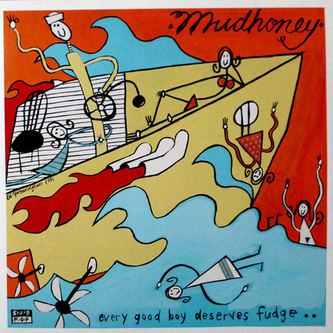 Mudhoney - Every Good Boy Deserves Fudge