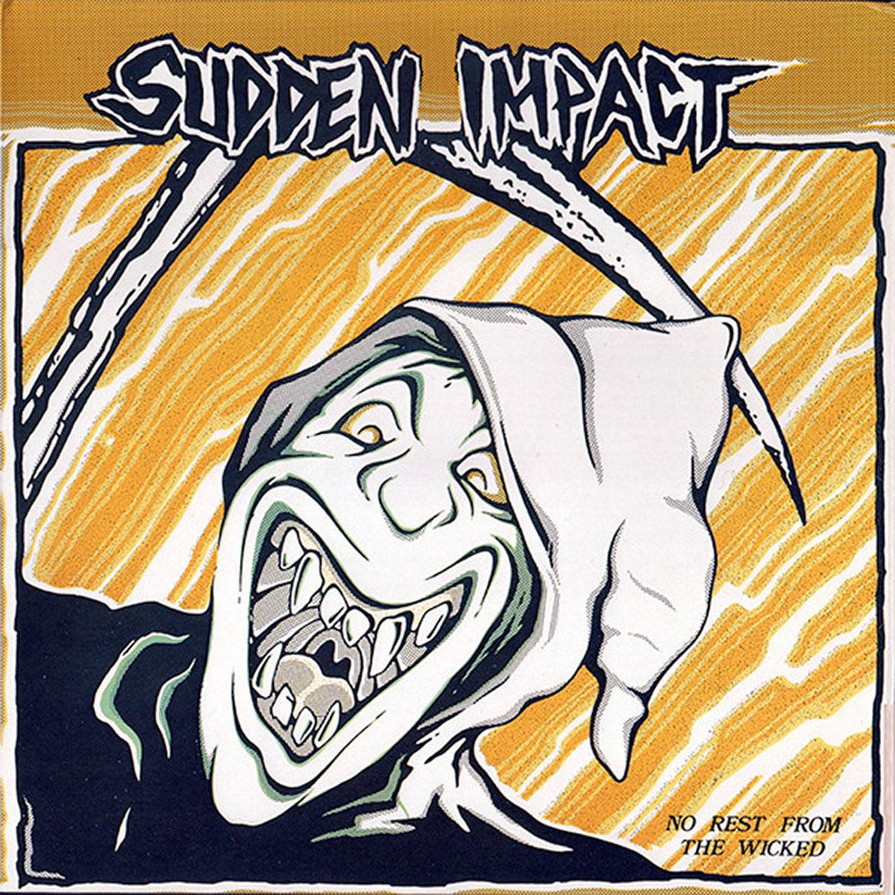 Sudden Impact - No Rest From The Wicked (1986)